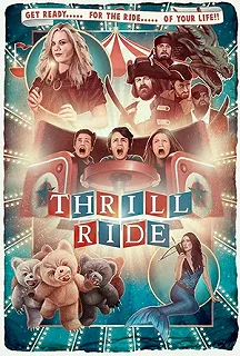 Постер Захватывающая поездка (Thrill Ride)