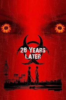 Постер 28 лет спустя (28 Years Later)